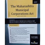Snow White's The Maharashtra Municipal Corporations Act, 1949 (PB - MMC Act) by Adv. Sunil Dighe
